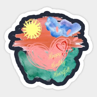 Happy Healthy Heartfelt Sticker